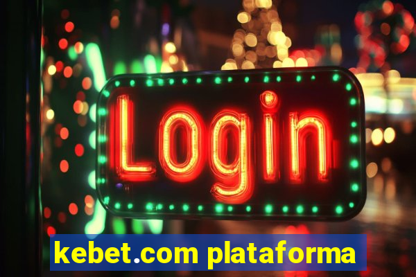 kebet.com plataforma